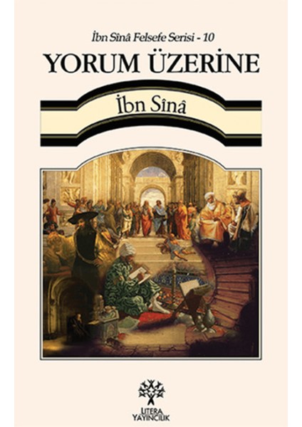 Yorum Üzerine / Ibn Sina Felsefe Serisi - 10