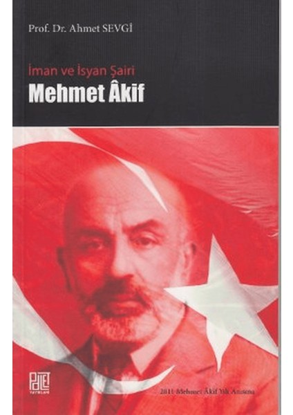 Iman ve Isyan Şairi Mehmet Akif