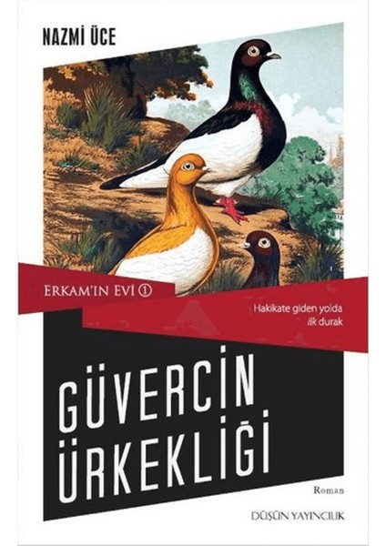 Erkam’ın Evi 1 - Güvercin Ürkekliği