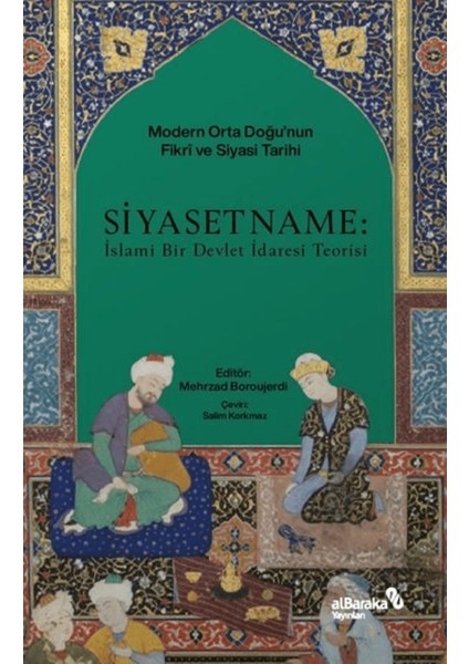 Siyasetname: Islami Bir Devlet Idaresi Teorisi