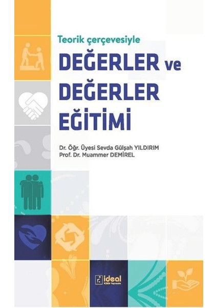 Teorik Çerçevesiyle Değerler ve Değerler Eğitimi