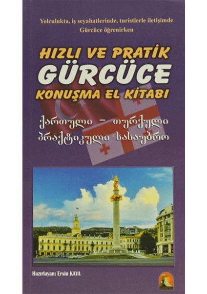 Hızlı ve Pratik Gürcüce Konuşma El Kitabı