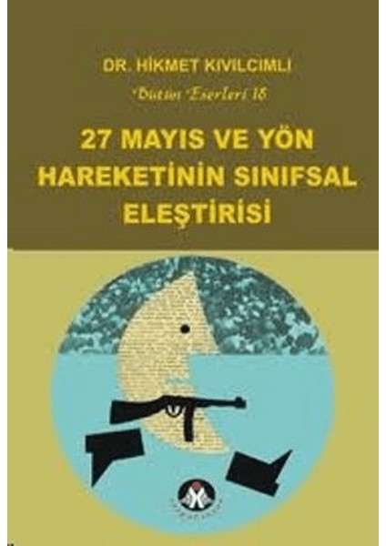 27 Mayıs ve Yön Hareketinin Sınıfsal Eleştirisi