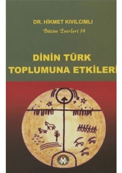 Dinin Türk Toplumuna Etkileri