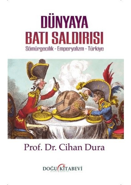 Dünyaya Batı Saldırısı