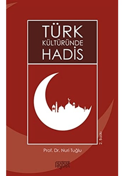 Türk Kültüründe Hadis