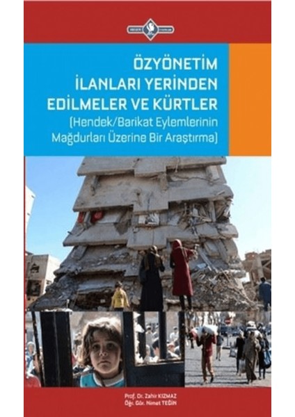 Özyönetim Ilanları, Yerinden Edilmeler ve Kürtler