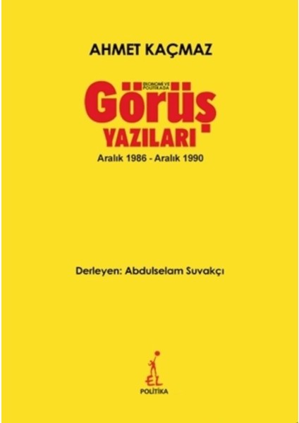 Ekonomi ve Politikada Görüş Yazıları