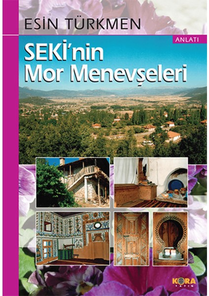 Seki’nin Mor Menevşeleri
