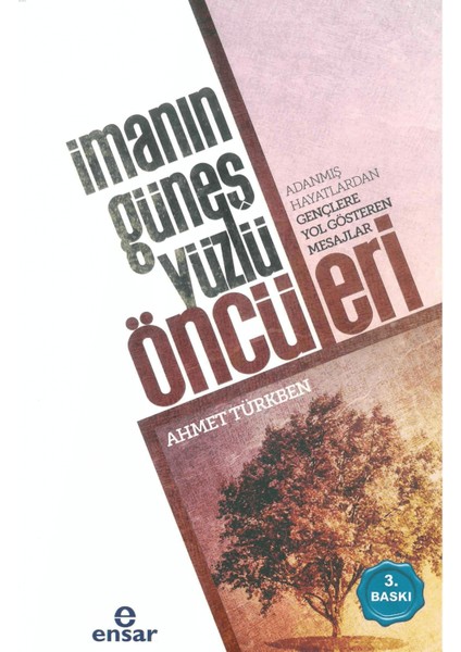 Imanın Güneş Yüzlü Öncüleri