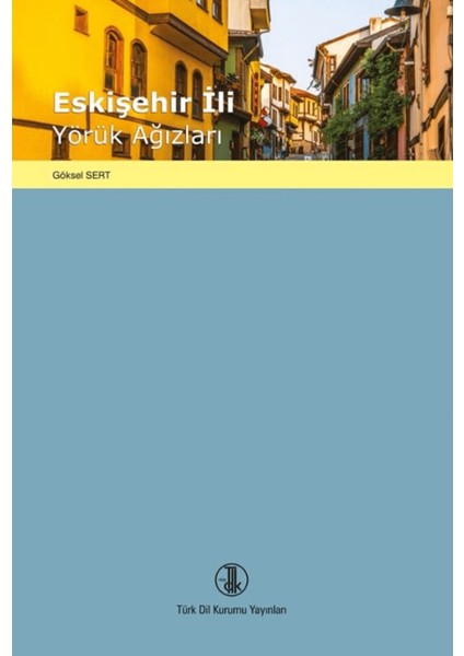Eskişehir Ili Yörük Ağızları