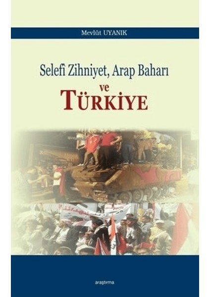 Selefi Zihniyet Arap Baharı ve Türkiye