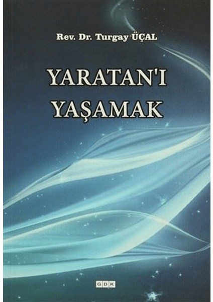 Yaratan'ı Yaşamak