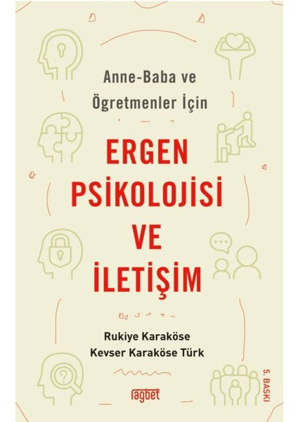 Anne-Baba ve Öğretmenler Için Ergen Psikolojisi ve Iletişim