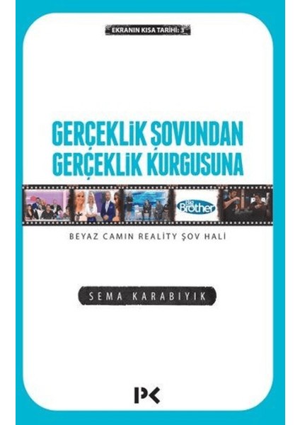 Gerçeklik Şovundan Gerçeklik Kurgusuna