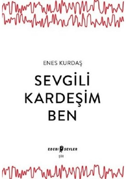 Sevgili Kardeşim Ben