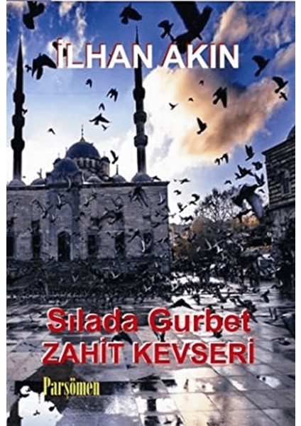 Sılada Gurbet - Zahit Kevseri