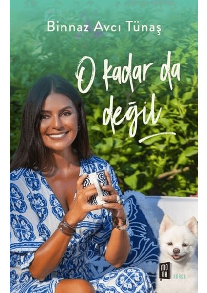 O Kadar Da Değil