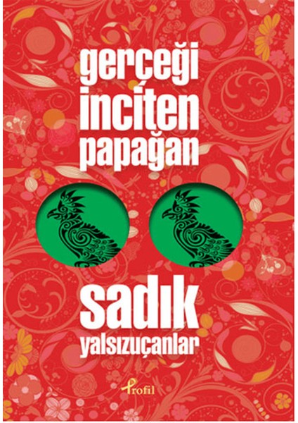 Gerçeği Inciten Papağan
