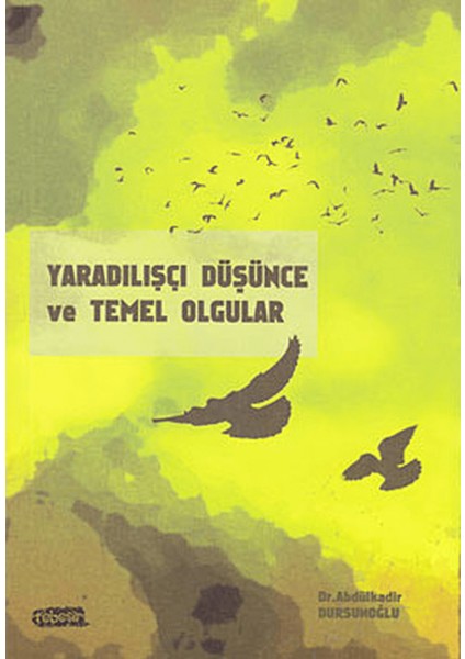 Yaradılışçı Düşünce ve Temel Olgular
