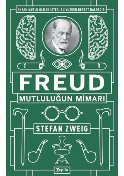 Freud: Mutluluğun Mimarı