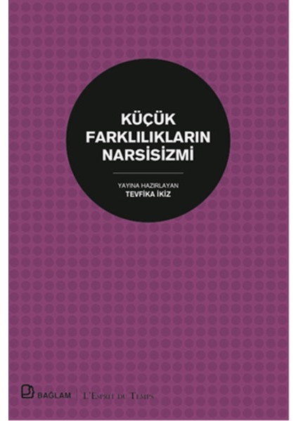 Küçük Farklılıkların Narsisizmi