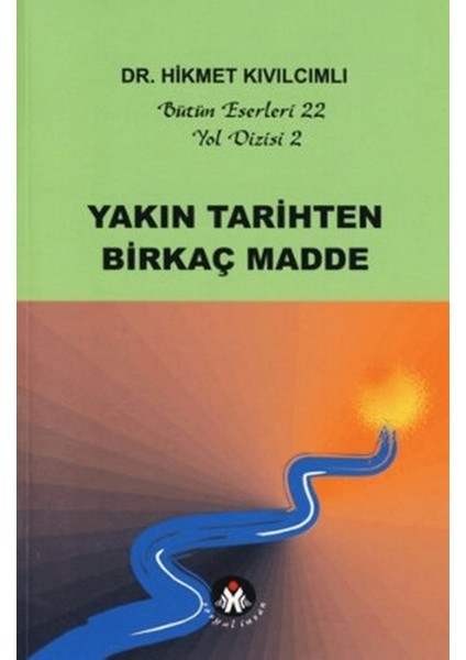 Yakın Tarihten Birkaç Madde - Yol Dizisi 2