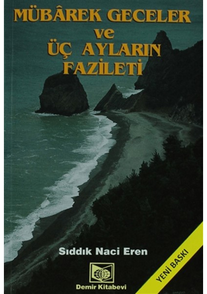 Mübarek Geceler ve Üç Ayların Fazileti (2. Hamur)