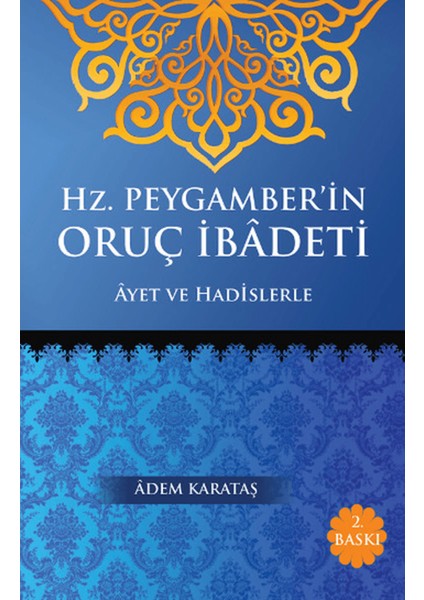 Hz. Peygamber'in Oruç Ibadeti