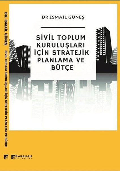 Sivil Toplum Kuruluşları Için Stratejik Planlama ve Bütçe