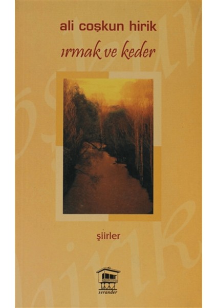 Irmak ve Keder