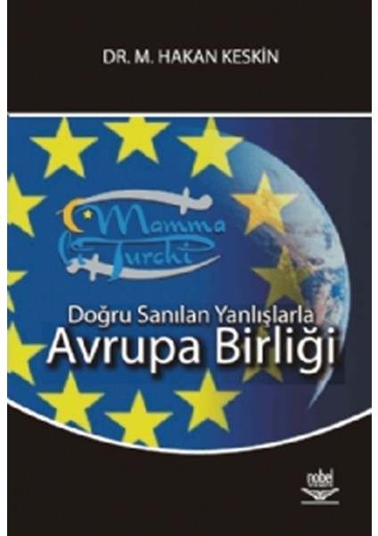 Doğru Sanılan Yanlışlarla Avrupa Birliği