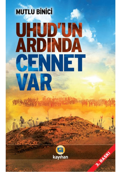 Uhud'un Ardında Cennet Var