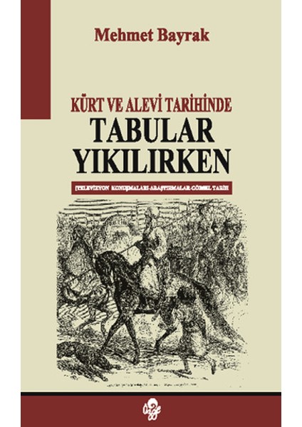 Kürt ve Alevi Tarihinde Tabular Yıkılırken