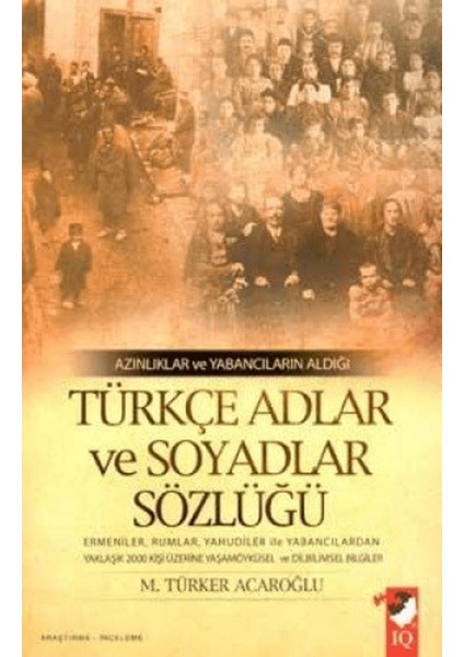 Azınlıklar ve Yabancıların Aldığı Türkçe Adlar ve Soyadlar Sözlüğü