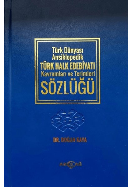 Türk Dünyası Ansiklopedik Türk Halk Edebiyatı Kavramları ve Terimleri Sözlüğü