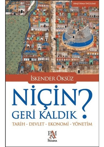 Niçin Geri Kaldık?