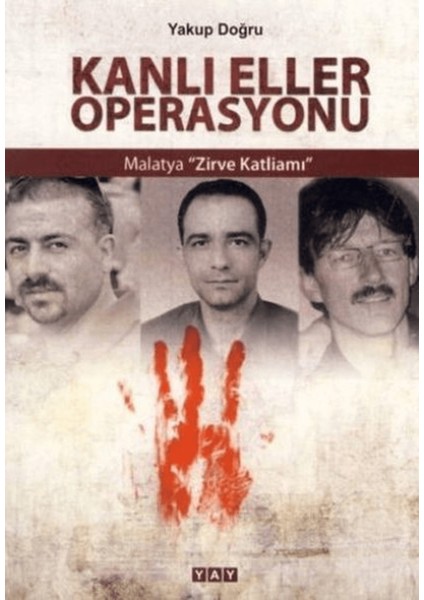 Kanlı Eller Operasyonu