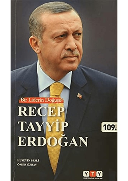 Bir Liderin Doğuşu Recep Tayyip Erdoğan