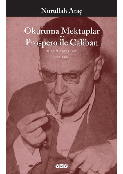 Okuruma Mektuplar Prospero ile Caliban