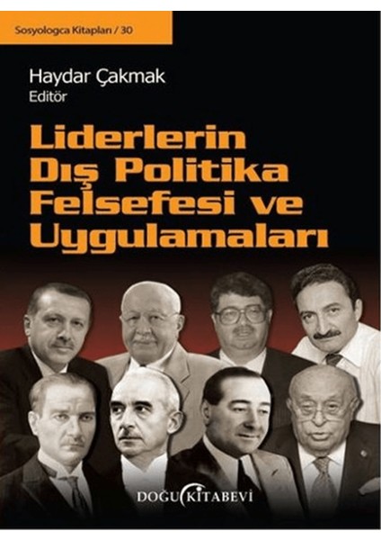 Liderlerin Dış Politika Felsefesi ve Uygulamaları