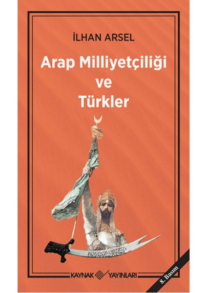 Arap Milliyetçiliği ve Türkler
