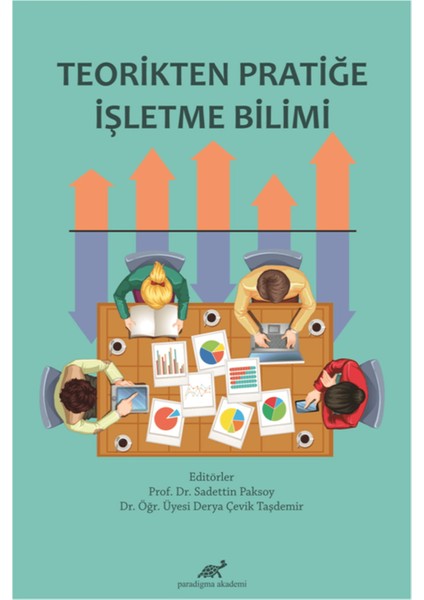 Teorikten Pratiğe Işletme Bilimi