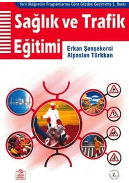 Sağlık ve Trafik Eğitimi