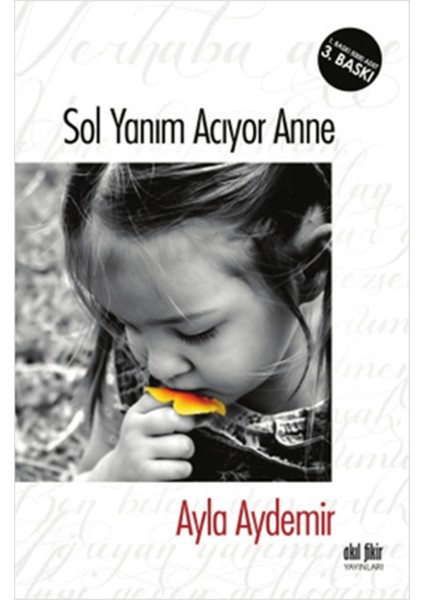 Sol Yanım Acıyor Anne