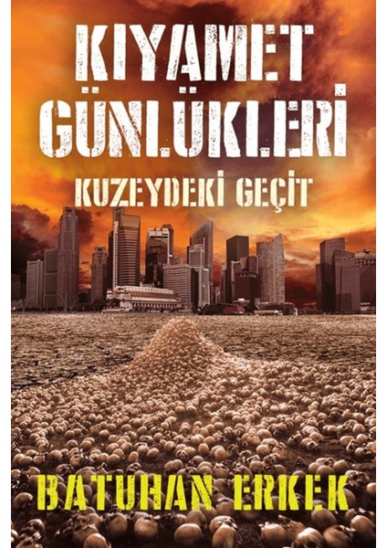 Kıyamet Günlükleri - Kuzeydeki Geçit