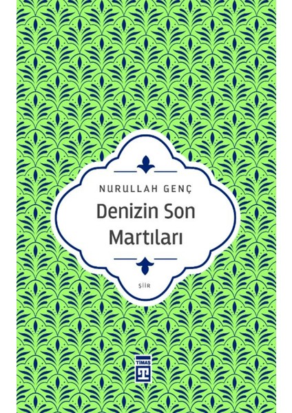Denizin Son Martıları