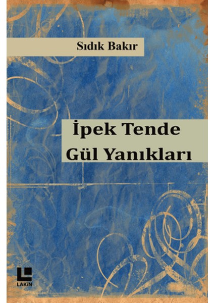 Ipek Tende Gül Yanıkları