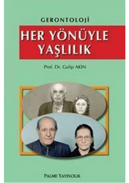Gerontoloji - Her Yönüyle Yaşlılık