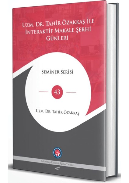 Uzm. Dr. Tahir Özakkaş Ile Interaktif Makale Şehri Günleri
